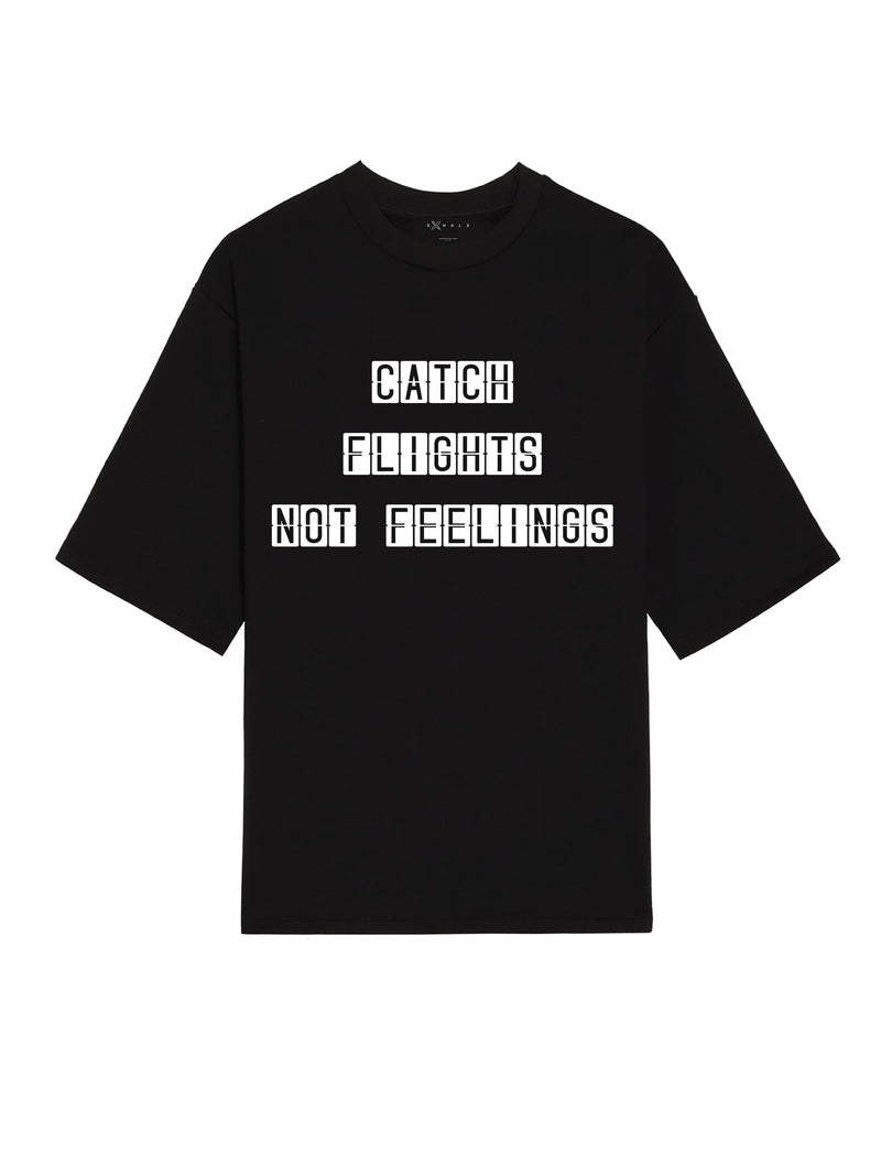 The Catch Flights Not Feelings • Tee
